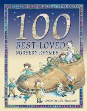 book cover of 100 Best Loved Nursery Rhymes by Belinda Gallagher