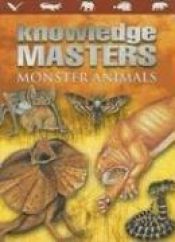 book cover of Monster Animals (Zigzag Factfinders) by Gerald Legg