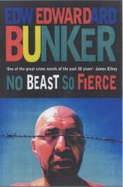 book cover of No Beast So Fierce by Edward Bunker