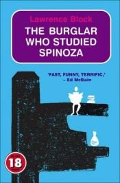 book cover of The burglar who studied Spinoza by Lawrence Block