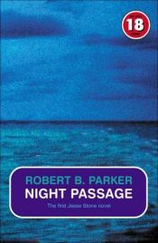book cover of Night Passage by Робърт Б. Паркър