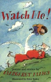 book cover of Watch Me! by Margaret Mahy