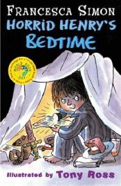 book cover of Horrid Henry's Bedtime by Francesca Simon