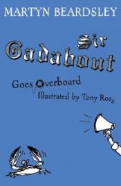 book cover of Sir Gadabout Goes Overboard (Bk.6) by Martyn Beardsley
