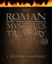 book cover of Roman Mysteries Treasury by Caroline Lawrence