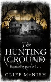 book cover of The Hunting Ground. Cliff McNish by Cliff McNish