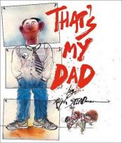 book cover of That's My Dad by Ralph Steadman
