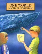 book cover of One World by Michael Foreman