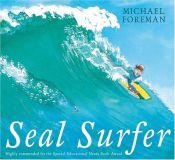 book cover of Seal Surfer by Michael Foreman