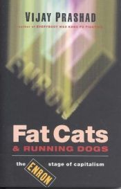 book cover of Fat Cats and Running Dogs by Vijay Prashad