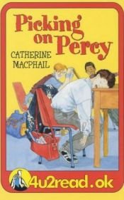book cover of 4u2read.ok Picking on Percy by Catherine MacPhail