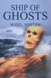 book cover of Ship of Ghosts by Nigel Hinton
