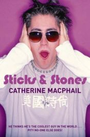 book cover of Sticks and Stones by Catherine MacPhail
