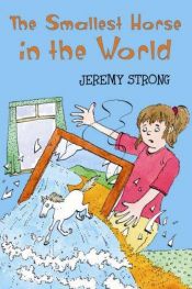 book cover of Smallest Horse in the World by Jeremy Strong