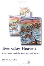 book cover of Everyday Heaven by Donna Williams