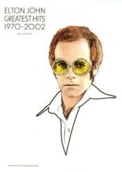 book cover of Greatest Hits 1970-2002 by Elton John