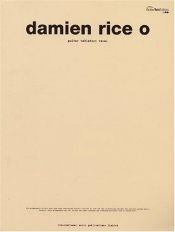 book cover of Damien Rice: O - The Songbook by author not known to readgeek yet