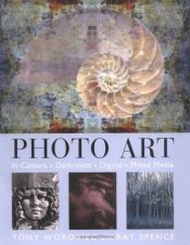 book cover of Photo Art by Tony Worobiec