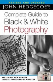 book cover of Complete Guide to Black and White Photography by John Hedgecoe