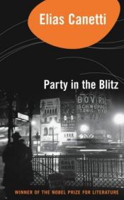book cover of Party tĳdens de Blitz : de Engelse jaren by Elias Canetti