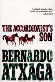 book cover of De zoon van de accordeonist by Bernardo Atxaga