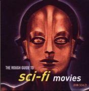 book cover of The Rough Guide to Sci-Fi Movies by John Scalzi