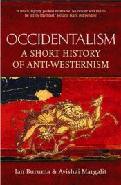 book cover of Occidentalism : The West in the Eyes of Its Enemies by Ian Buruma