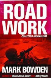 book cover of Road work by Mark Bowden