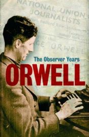 book cover of Orwell: The "Observer" Years by George Orwell