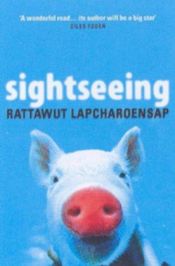 book cover of Sightseeing by Rattawut Lapcharoensap