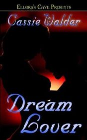book cover of Dream Lover by Cassie Walder