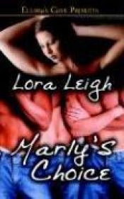 book cover of Marly's Choice by Lora Leigh