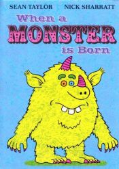 book cover of When a Monster is Born by Sean Taylor