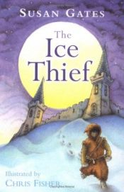 book cover of The Ice Thief by Susan Gates