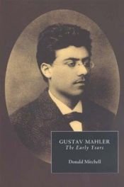 book cover of Gustav Mahler: The Early Years by Donald Mitchell