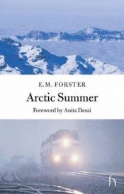book cover of Arctic Summer by Edward-Morgan Forster