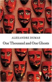 book cover of One Thousand and One Ghosts (Hesperus Classics) by Aleksander Dumas