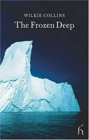 book cover of The frozen deep and other stories by 威尔基·柯林斯