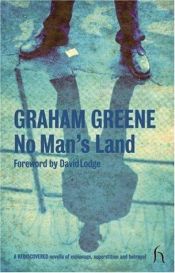 book cover of No man's land by Graham Greene