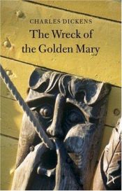 book cover of Wreck of the "Golden Mary" (Venture Library) by Čārlzs Dikenss