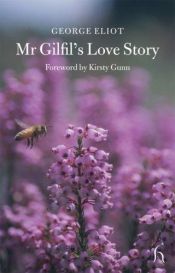 book cover of Mr Gilfil's Love Story (Hesperus Classics) by Τζορτζ Έλιοτ
