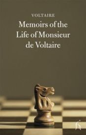 book cover of Memoirs of the Life of Monsieur de Voltaire (Hesperus Classics) by Voltaire