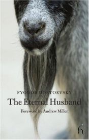 book cover of The Eternal Husband by Фјодор Достојевски