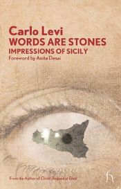 book cover of Words are Stones: Impressions of Sicily (Hesperus Modern Voices) by Carlo Levi