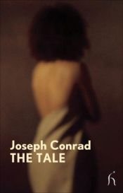 book cover of The Tale (Hesperus Modern Voices) by Joseph Conrad
