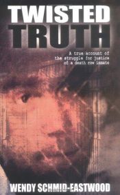 book cover of Twisted Truth by Wendy Schmid-Eastwood
