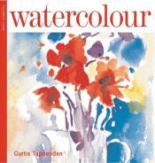 book cover of Watercolor Foundation Course by Curtis Tappenden