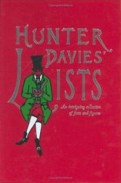 book cover of Hunter Davies' Lists: An Intriguing Collection of Facts and Figures by Hunter Davies