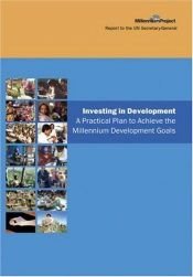 book cover of Investing in Development: A Practical Plan to Achieve the Millennium Development Goals (UN Millennium Project) by Jeffrey Sachs