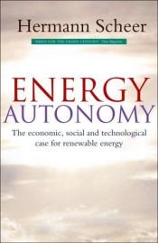 book cover of Energy Autonomy: The Economic, Social & Technological Case for Renewable Energy by Hermann Scheer
